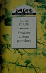 Smażone zielone pomidory - Fannie Flagg