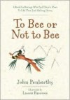 to bee or not to bee - John Penberthy