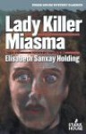 Lady Killer/Miasma - Elisabeth Sanxay Holding