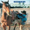 I Want to Be a Cowboy - Firefly Books