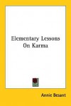 Elementary Lessons on Karma - Annie Besant