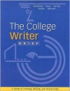 The College Writer Brief: A Guide to Thinking, Writing, and Researching - Randall VanderMey, Verne Meyer, John Van Rys