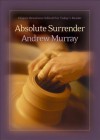Absolute Surrender - Andrew Murray