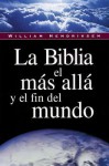 La Biblia, El Mas Aila y El Fin del Mundo - William Hendriksen