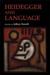 Heidegger and Language - Jeffrey Powell