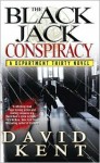 The Blackjack Conspiracy - David Kent