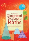 The Usborne Illustrated Dictionary of Maths. Tori Large - Tori Large