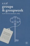 A-Z of Groups and Groupwork - Mark Doel, Timothy Kelly