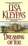Dreaming of You - Lisa Kleypas