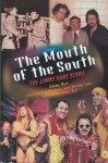 The Mouth of the South: The Jimmy Hart Story - Jimmy Hart