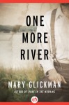 One More River - Mary Glickman