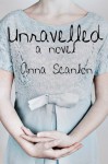 Unravelled - Anna Scanlon