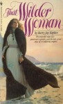 That Wilder Woman - Barry J. Kaplan