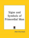 Signs and Symbols of Primordial Man - Albert Churchward