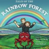 Tales of the Rainbow Forest - McKenzie Willis, Rick Holland