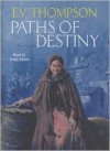 Paths of Destiny - E.V. Thompson, Trudy Harris