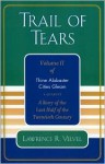 Trail of Tears: Thine Alabaster Cities Gleam: A Story of the Last Half of the Twentieth Century: A Quartet - Lawrence R. Velvel