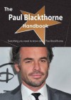 The Paul Blackthorne Handbook - Everything You Need to Know about Paul Blackthorne - Emily Smith