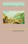 Mirror of Charity (Cistercian Fathers Series) - Aelred of Rievaulx