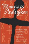 Maurice's Strategikon: Handbook of Byzantine Military Strategy (The Middle Ages Series) - Maurice, George T. Dennis