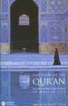 The Story of the Quran: It's History and Place in Muslim Life - Ingrid Mattson