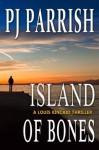 Island of Bones (Louis Kincaid) - P.J. Parrish