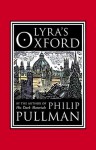 Lyra's Oxford - Philip Pullman