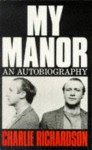 My Manor - Charlie Richardson, Bob Long