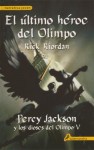 El Ultimo Heroe del Olimpo - Rick Riordan