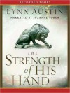 The Strength of His Hand: Chronicles of the Kings, Book 3 (MP3 Book) - Lynn Austin, Suzanne Toren