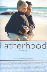 Fatherhood: An Anthology - John Lewis-Stempel