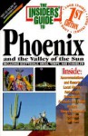 The Insiders' Guide To Phoenix 1st Edition - Debra Ross, Salvatore Caputo