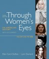 Through Women's Eyes, Volume 1: To 1900: An American History with Documents - Ellen Carol DuBois, Lynn Dumenil