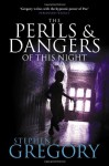 The Perils and Dangers of This Night - Stephen Gregory