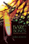 Bare Bones Memoirs of a Witch - Julia Adams