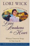 Love Awakens the Heart - Lori Wick