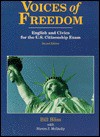 Voices Of Freedom: English And Civics For The U. S. Citizenship Exam - Bill Bliss, Steven J. Molinsky