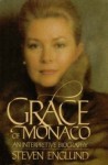 Grace of Monaco: An Interpretive Biography - Steven Englund