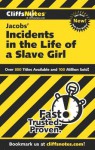 Cliffsnotes on Jacobs' Incidents in the Life of a Slave Girl - Durthy A. Washington