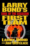 Soul of the Assassin - Jim DeFelice, Larry Bond