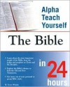 Alpha Teach Yourself the Bible in 24 hours - W. Terry Whalin