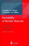 Formability of Metallic Materials: Plastic Anisotropy, Formability Testing, Forming Limits - H.J. Bunge, D. Banabic, K. Pohlandt, A. E. Tekkaya