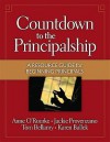 Countdown to the Principalship: How Successful Principals Begin Their School Year - Anne O'rourke, Karen Ballek, Tom Bellamy, Jackie Provenzano