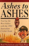 Ashes to Ashes: Touring the West Indies With The 1991 Australian Cricket Team - Rod Nicholson, Tom Prior