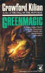 Greenmagic - Crawford Kilian