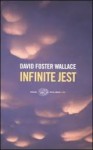 Infinite Jest - David Foster Wallace, Edoardo Nesi