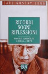 Ricordi sogni riflessioni - C.G. Jung, Aniela Jaffé, Guido Russo