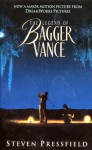 The Legend of Bagger Vance: A Novel of Golf and the Game of Life - Steven Pressfield