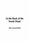 At the Back of the North Wind - Mac George Donald