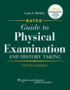 Bates' Guide to Physical Examination 10th + Bates Visual Guide to Physical Assessment CD-ROM Pkg - Lynn S. Bickley, Peter G. Szilagyi